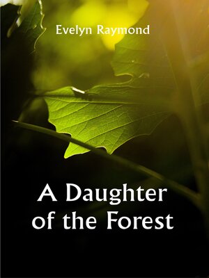 cover image of A Daughter of the Forest